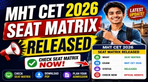 MHT CET 2026 Seat Matrix Out - Download CAP Round 1 Details at cetcell.mahacet.org MHT CET 2026 Seat Matrix Out - Download CAP Round 1 Details at cetcell.mahacet.org