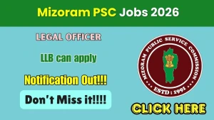 Mizoram PSC Legal Officer Recruitment 2026 - Apply Online Mizoram PSC Legal Officer Recruitment 2026 - Apply Online