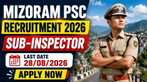 Mizoram PSC Sub Inspector Recruitment 2026 - Apply Online Mizoram PSC Sub Inspector Recruitment 2026 - Apply Online