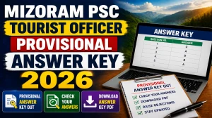 Mizoram PSC Tourist Officer Provisional Answer Key 2026 - Download PDF
