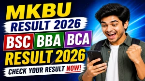 MKBU Result 2026 Out - Check B.Sc 6th Sem, BCA 5th Sem (NEP) & BBA 4th Sem (NEP) Reassessment Results
