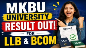 MKBU Result 2026 Out - LL.B. Sem-2 & B.Com Sem-2 (NEP) Declared