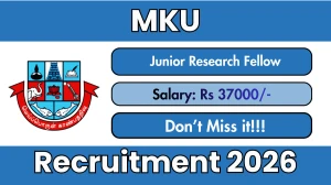 MKU Junior Research Fellow Recruitment 2026 - Apply Online