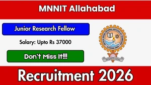 MNNIT Allahabad Junior Research Fellow Recruitment 2026 - Apply Offline MNNIT Allahabad Junior Research Fellow Recruitment 2026 - Apply Offline