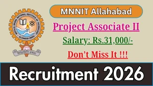 MNNIT Allahabad Project Associate-1 Recruitment 2026 - Apply Offline MNNIT Allahabad Project Associate-1 Recruitment 2026 - Apply Offline