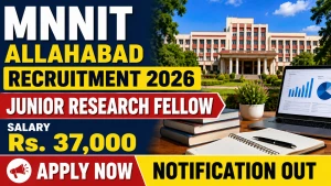 MNNIT Allahabad Junior Research Fellow Recruitment 2026 - Apply Online MNNIT Allahabad Junior Research Fellow Recruitment 2026 - Apply Online
