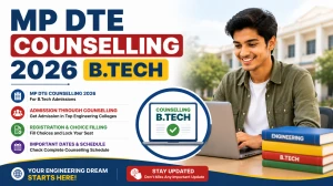 MP DTE Counselling 2026 (Round 2) - Registration, Choice Filling, Seat Allotment Schedule at dte.mponline.gov.in