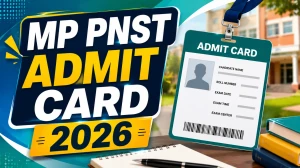MP PNST Admit Card 2026 Out - Download Hall Ticket at esb.mp.gov.in MP PNST Admit Card 2026 Out - Download Hall Ticket at esb.mp.gov.in