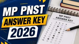 MP PNST Answer Key 2026 - Download Link, Objection Dates & Marking Scheme