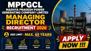 MPPGCL Managing Director Recruitment 2026 - Apply Offline MPPGCL Managing Director Recruitment 2026 - Apply Offline