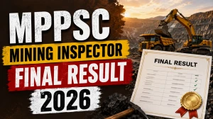 MPPSC Mining Inspector Final Result 2026 - Selection List PDF Download MPPSC Mining Inspector Final Result 2026 - Selection List PDF Download
