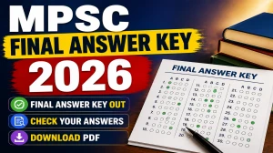 MPSC Final Answer Key 2026 - Check Assistant Professor and Associate Professor Download PDF