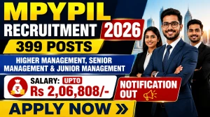 MPYPIL Recruitment 2026 - Apply Online for 399 Junior, Senior & Higher Management Posts