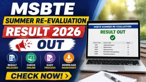 MSBTE Summer Re-evaluation Result 2026 Out - Check Reassessment Marksheet at msbte.ac.in MSBTE Summer Re-evaluation Result 2026 Out - Check Reassessment Marksheet at msbte.ac.in