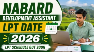 NABARD Development Assistant LPT Date 2026 - Check Language Proficiency Test