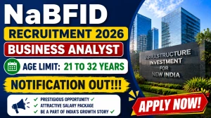 NaBFID Business Analyst Recruitment 2026 – Walk in for 22 Posts NaBFID Business Analyst Recruitment 2026 – Walk in for 22 Posts