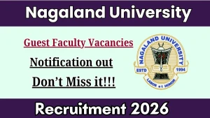 Nagaland University Guest Faculty Recruitment 2026 - Apply Online Nagaland University Guest Faculty Recruitment 2026 - Apply Online