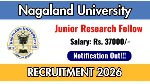 Nagaland University Junior Research Fellow Recruitment 2026 - Apply Online Nagaland University Junior Research Fellow Recruitment 2026 - Apply Online