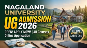 Nagaland University UG Admission 2026 - Apply for FYUGP B.Sc. by July 15