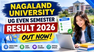 Nagaland University UG Even Semester Result 2026 Out - Check Provisional Result Online at nagalanduniversity.ac.in Nagaland University UG Even Semester Result 2026 Out - Check Provisional Result Online at nagalanduniversity.ac.in
