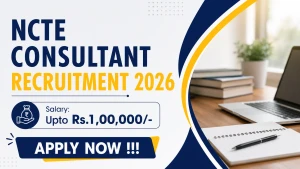 NCTE Consultant Recruitment 2026 - Walkin