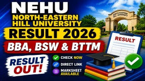 NEHU Exam Result 2026 Out - Check BSW, BBA Repeaters & BTTM Result at exams.nehu.ac.in NEHU Exam Result 2026 Out - Check BSW, BBA Repeaters & BTTM Result at exams.nehu.ac.in