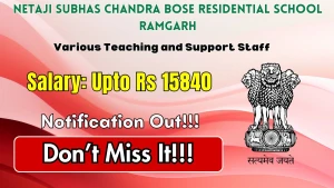 Netaji Subhas Chandra Bose Residential School Ramgarh Recruitment 2026 - Apply Offline for 15 Teaching and Support Staff Posts
