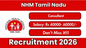 NHM Tamil Nadu Consultant Recruitment 2026 - Apply Offline