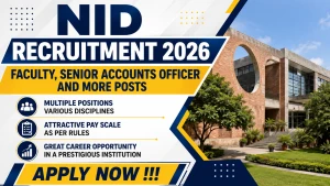 NID Recruitment 2026 - Apply Online for 22 Faculty, Senior Accounts Officer and More Posts NID Recruitment 2026 - Apply Online for 22 Faculty, Senior Accounts Officer and More Posts