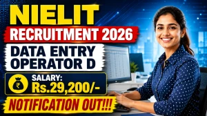 NIELIT Data Entry Operator D Recruitment 2026 – Walk in