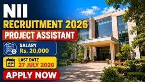 NII Project Assistant Recruitment 2026 - Apply Online