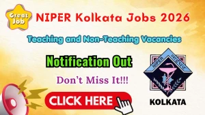 NIPER Kolkata Teaching and Non-Teaching Recruitment 2026 - Apply Online NIPER Kolkata Teaching and Non-Teaching Recruitment 2026 - Apply Online