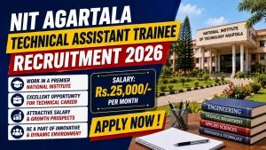 NIT Agartala Technical Assistant Trainee Recruitment 2026 - Apply Online NIT Agartala Technical Assistant Trainee Recruitment 2026 - Apply Online