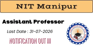 NIT Manipur Assistant Professor Recruitment 2026 - Apply Online