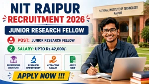 NIT Raipur Junior Research Fellow Recruitment 2026 - Apply Online