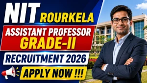 NIT Rourkela Assistant Professor Grade-II Recruitment 2026 - Apply Online