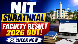 NITK Surathkal Faculty Result 2026: Shortlist PDF, Application Number Check, Interview Schedule Aug 2026 NITK Surathkal Faculty Result 2026: Shortlist PDF, Application Number Check, Interview Schedule Aug 2026