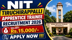 NIT Tiruchirappalli Apprentice Trainee Recruitment 2026 - Apply Online for 24 Posts NIT Tiruchirappalli Apprentice Trainee Recruitment 2026 - Apply Online for 24 Posts