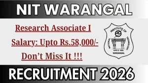NIT Warangal Research Associate - I Recruitment 2026 - Apply Online NIT Warangal Research Associate - I Recruitment 2026 - Apply Online