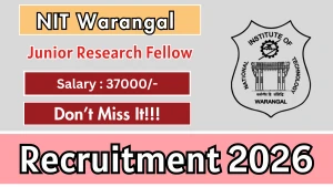 NIT Warangal Junior Research Fellow Recruitment 2026 - Apply Online