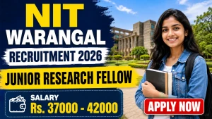 NIT Warangal Junior Research Fellow Recruitment 2026 - Apply Online