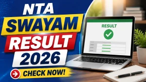 NTA SWAYAM Result 2026 Out - Download Scorecard at exams.nta.ac.in