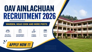OAV Ainlachuan Recruitment 2026 - Apply Offline for Warden, Head Cook and More Posts