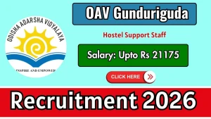 OAV Gunduriguda Hostel Support Staff Recruitment 2026 - Apply Offline for Warden, Cook and More Posts OAV Gunduriguda Hostel Support Staff Recruitment 2026 - Apply Offline for Warden, Cook and More Posts