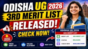 Odisha UG Admission 2026 3rd Merit List Out - Check Seat Allotment at samsodisha.gov.in Odisha UG Admission 2026 3rd Merit List Out - Check Seat Allotment at samsodisha.gov.in