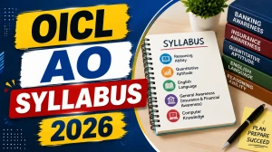OICL AO Syllabus 2026 - Check Exam Pattern & Topics
