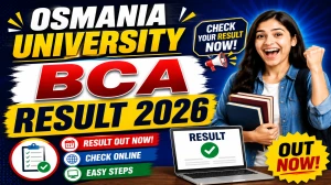 Osmania University BCA Result 2026 Out - Direct Link to Check 6th Sem Result Online at osmania.ac.in