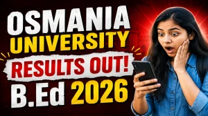 Osmania University B.Ed III Sem Result 2026 Released - Check at osmania.ac.in