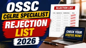 OSSC CGLRE Rejection List 2026 - Check Group B and C Posts Rejection Reasons OSSC CGLRE Rejection List 2026 - Check Group B and C Posts Rejection Reasons