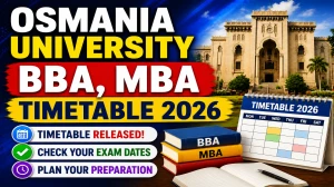 Osmania University BBA/ MBA Time Table 2026 Out - Download OLD CBCS & Non-CBCS Backlog Time Table Osmania University BBA/ MBA Time Table 2026 Out - Download OLD CBCS & Non-CBCS Backlog Time Table